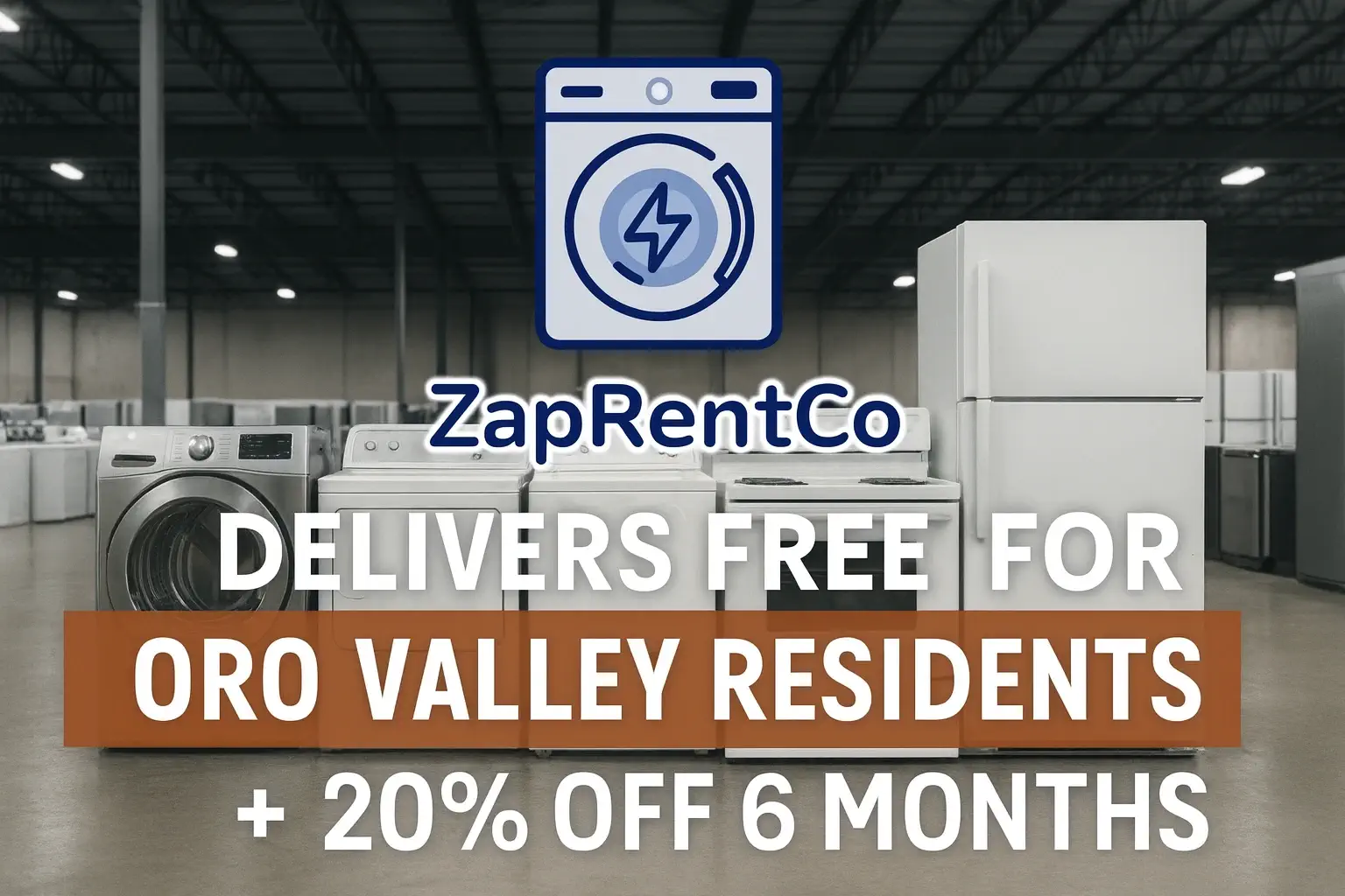 ZapRentCo Brings No-Cost Delivery to Oro Valley Residents